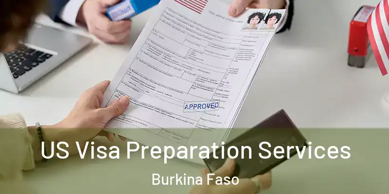  US Visa Preparation Services Burkina Faso